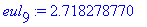 eul[9] := 2.718278770