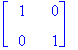 matrix([[1, 0], [0, 1]])
