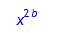 x^(2*b)