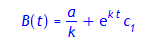 B(t) = a/k + e^(k*t)*_C1
