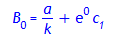 B[0] = a/k + e^0 * _C1