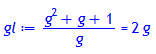 gl := (g^2+1+g)/g = 2*g