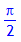 Pi/2