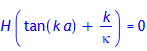 H(tan(ka) + k/kappa = 0