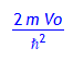 2*m*Vo/hbar^2