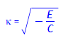 kappa = sqrt(-E/C)