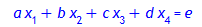 a*x[1]+b*x[2]+c*x[3]+d*x[4] = e