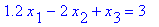 1.2*x[1]-2*x[2]+x[3] = 3