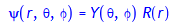 Psi(r, theta, phi) = R(r)*Y(theta,phi)