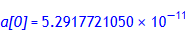 0.5291772145*10^(-10)