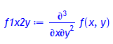 f1x2y := diff(f(x,y),x,`$`(y,2))