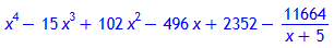 x^4 - 15*x^3 + 102*x^2 - 496*x + 2352 - 11664/(x+5)