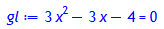 gl := 3*x^2-3*x-4 = 0