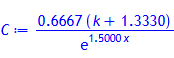 C := .6667*(k+1.333)/exp(1.5*x)