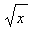 sqrt(x)