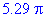 5.29*Pi